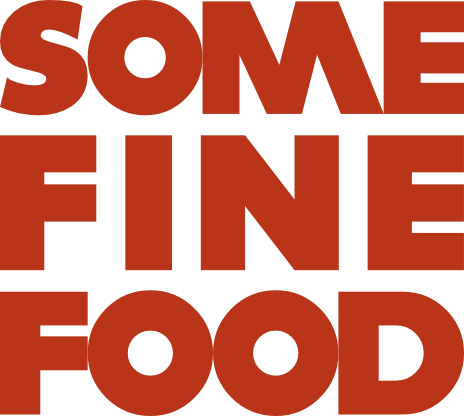 Some Fine Food